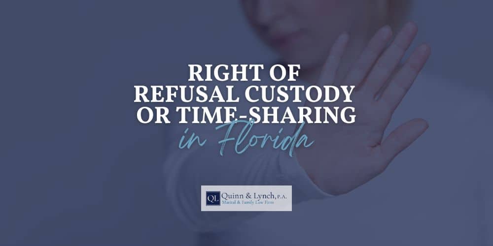 right of first refusal custody florida