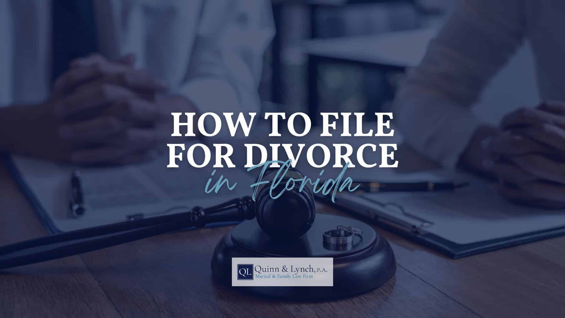 How to File for Divorce in Florida | Florida Divorce Tips