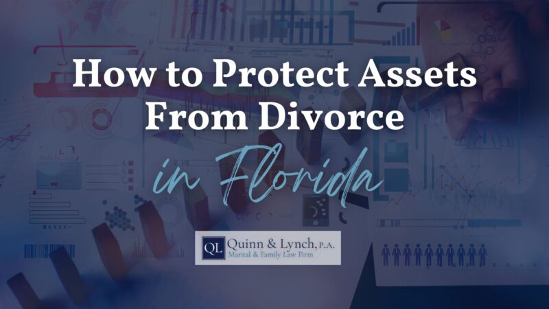 How to Protect Assets From Divorce in Florida