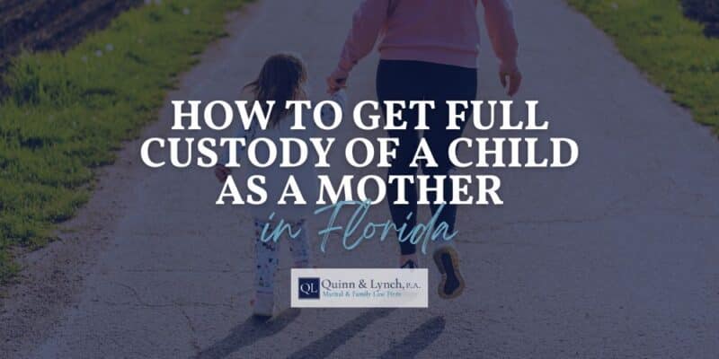 Full Custody as a Mother